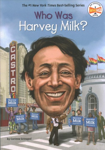 Who was Harvey Milk? / by Corinne Grinapol ; illustrated by Gregory Copeland. [jjn]