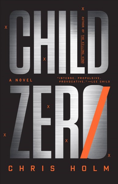 Child Zero A Novel.