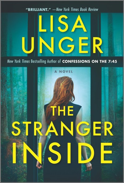 The stranger inside : a novel / Lisa Unger.
