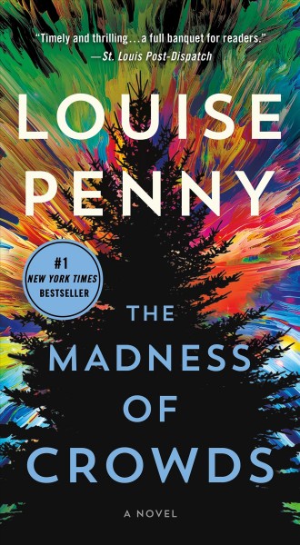 The madness of crowds : a novel / Louise Penny.