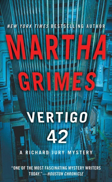 Vertigo 42 : a Richard Jury Mystery / Grimes, Martha.