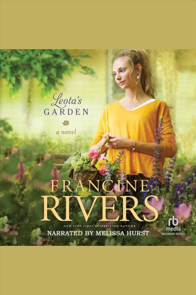 Leota's garden [electronic resource] / Francine Rivers.