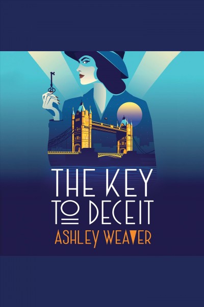 The Key to Deceit [electronic resource] / Ashley Weaver.