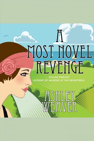 A most novel revenge [electronic resource] / Ashley Weaver.