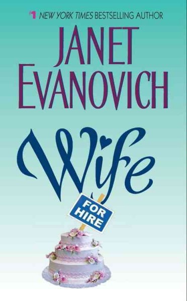 Wife for hire [electronic resource] / Janet Evanovich.