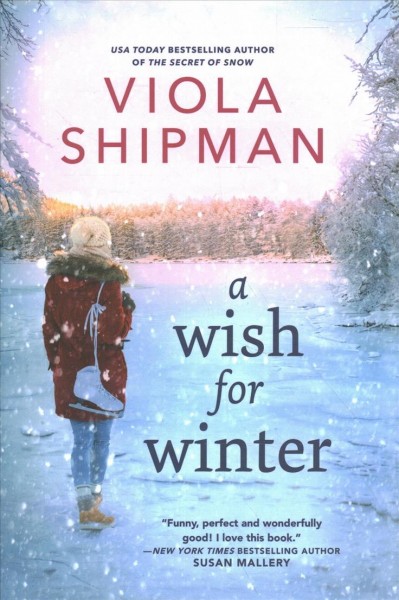 A wish for winter / Viola Shipman.