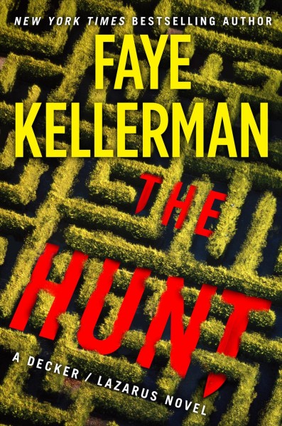 The hunt [electronic resource] : A decker/lazarus novel. Faye Kellerman.