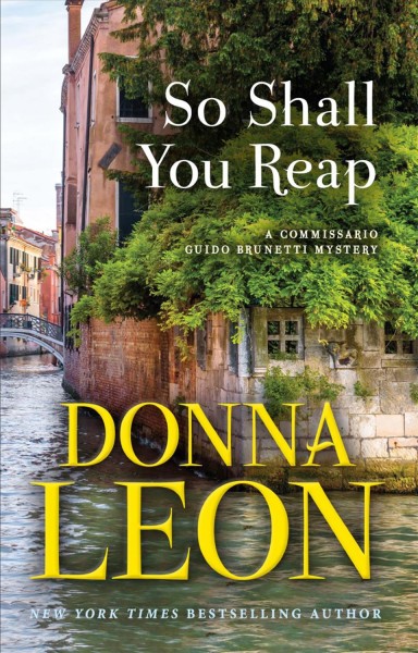 So shall you reap / Donna Leon.