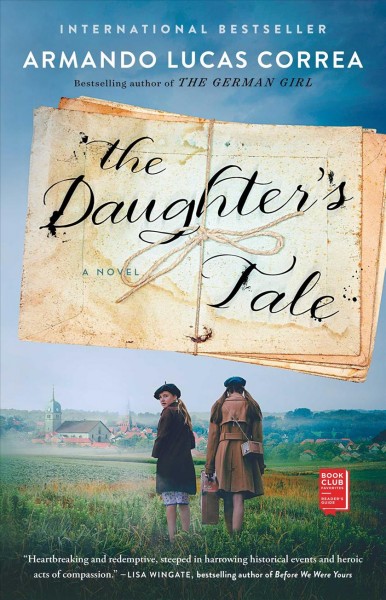 The daughter's tale : a novel / Armando Lucas Correa ; translated by Nick Caistor.