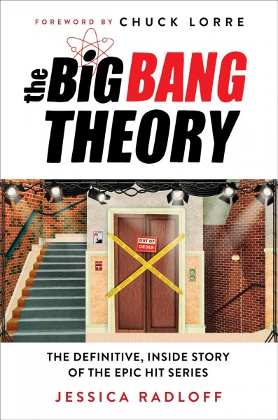 The Big Bang Theory [electronic resource] : The Definitive, Inside Story of the Epic Hit Series.