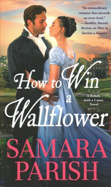 How to win a wallflower / Samara Parish.