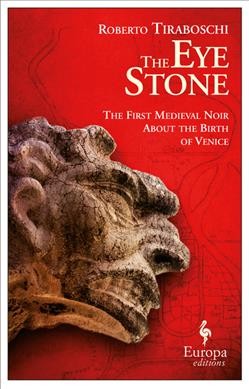 The eye stone / Roberto Tiraboschi ; translated from the Italian by Katherine Gregor.