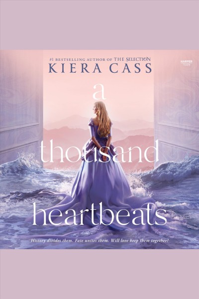 A thousand heartbeats / Kiera Cass.