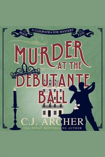 Murder at the debutante ball [electronic resource] / C.J. Archer.