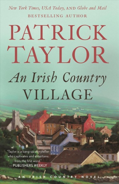 An Irish country village / Patrick Taylor.