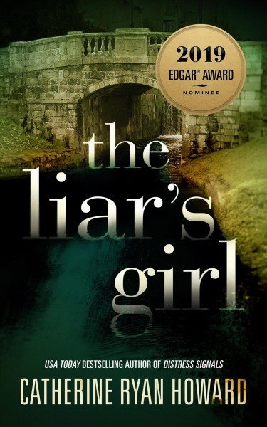 The liar's girl / Catherine Ryan Howard.