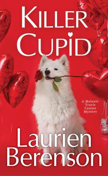 Killer cupid / Laurien Berenson.