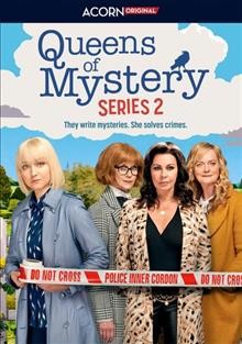 Queens of mystery. Series 2 / created and written by Julian Unthank ; written by Matthew Thomas ; produced by Linda James and Savannah James-Bayly ; directed by Ian Emes, Theresa Varga ; co-produced by Acorn Media Enterprises ; Sly Fox Productions for Acorn Media Enterprises.