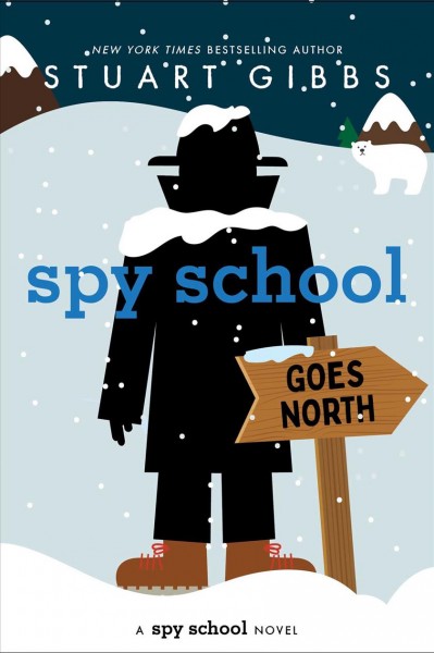 Spy school goes north / Stuart Gibbs.