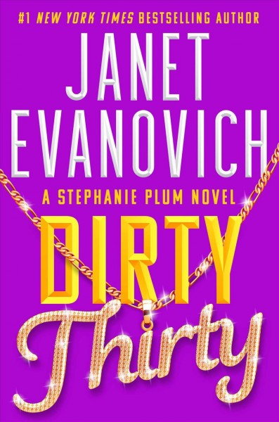 Dirty thirty / Janet Evanovich.