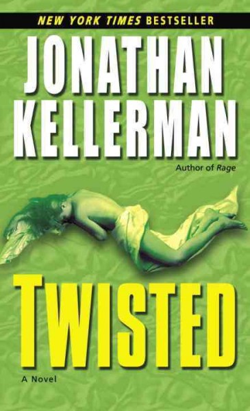 Twisted : a novel / Jonathan Kellerman.