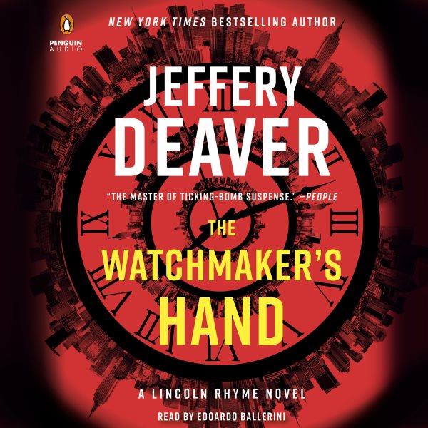 The watchmaker's hand / Jeffery Deaver.