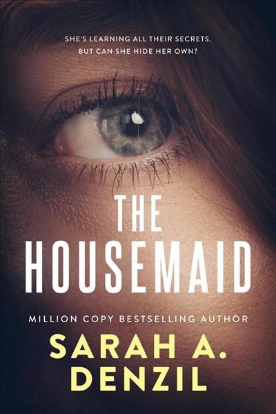 The housemaid [electronic resource] / Sarah A. Denzil.
