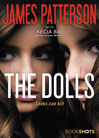 The Dolls : BookShots [electronic resource] / James Patterson.