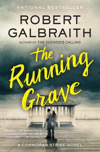 The running grave [electronic resource]. Robert Galbraith.