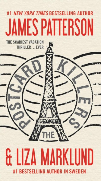 The Postcard Killers [electronic resource] / James Patterson and Liza Marklund.