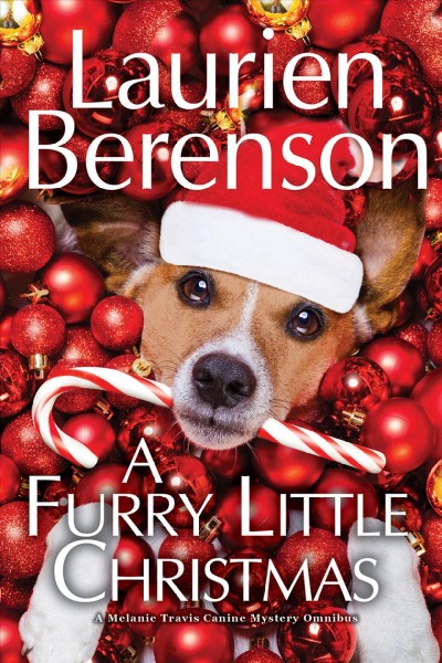 A furry little Christmas / Laurien Berenson.