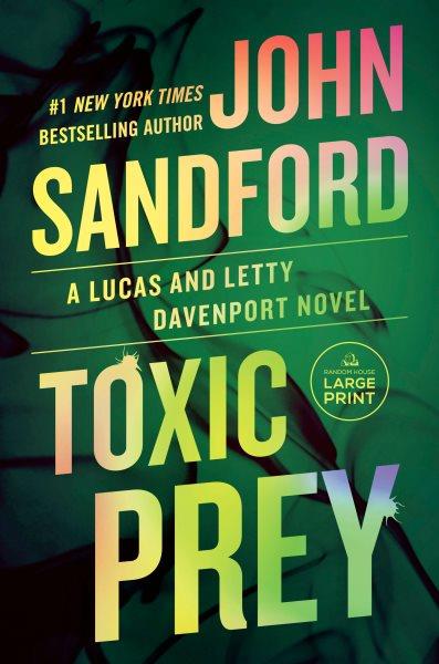 Toxic prey / John Sandford.