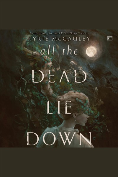 All the dead lie down [electronic resource] / Kyrie McCauley.