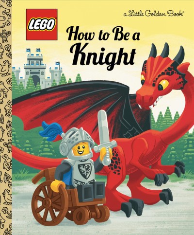 How to be a knight / by Matt Huntley ; illustrated by Josh Lewis.