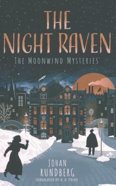The night raven / Johan Rundberg ; translated by A.A. Prime.