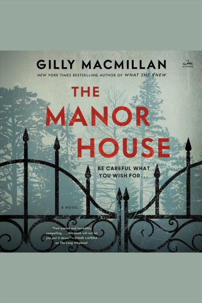 The manor house / Gilly Macmillan.