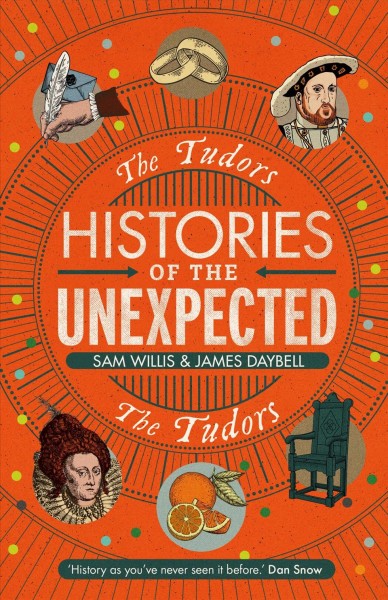 The Tudors / Sam Willis, James Daybell.