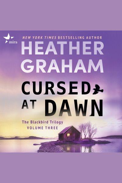 Cursed at Dawn [electronic resource] / Heather Graham.