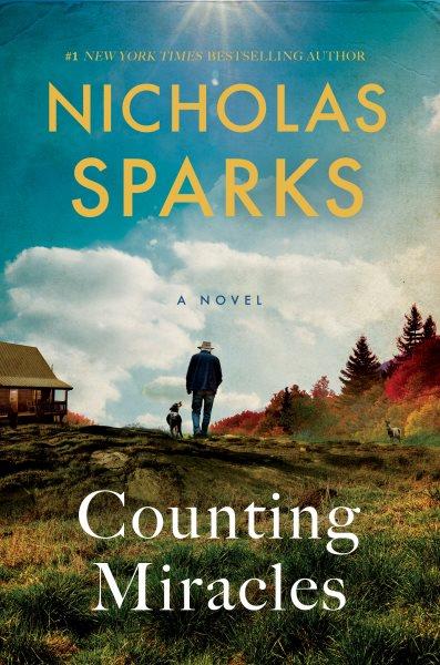 Counting miracles : a novel / Nicholas Sparks.