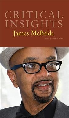 James McBride / editor, Mildred R. Mickle, Penn State Greater Allegheny, Pennsylvania.