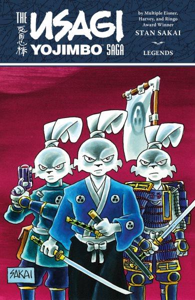 Usagi Yojimbo Saga Legends [electronic resource] / Stan Sakai.