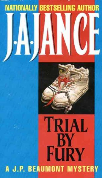 Trial by fury / J.A. Jance.