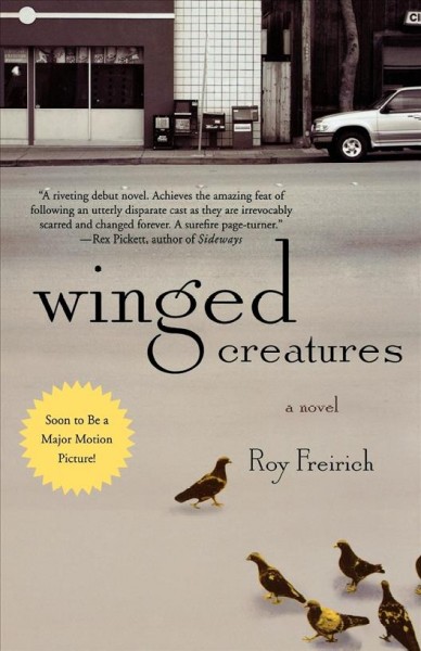 Winged creatures / Roy Freirich.