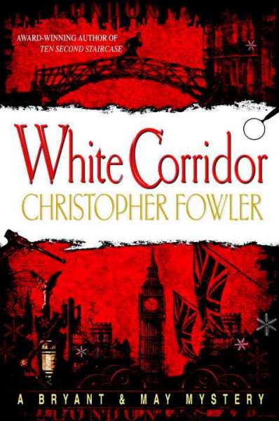 White corridor / Christopher Fowler.