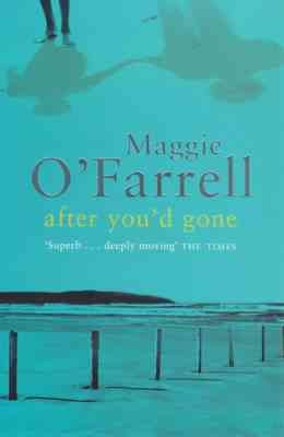 After you'd gone / Maggie O'Farrell.