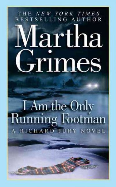 I am the only running footman / Martha Grimes.