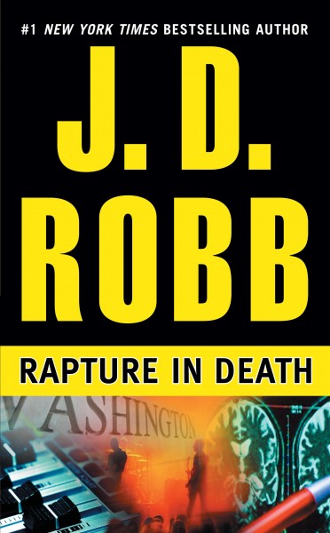 Rapture in death / J.D. Robb.