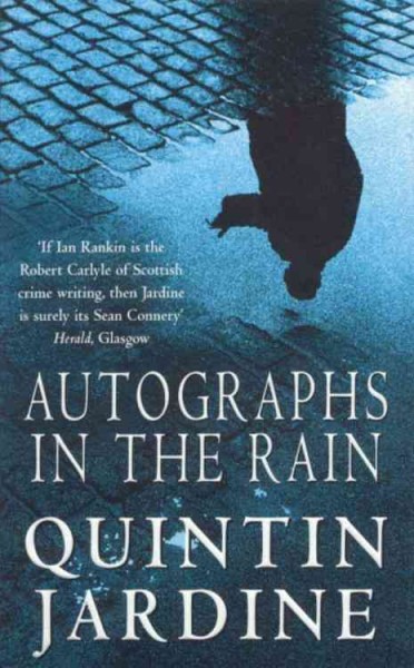 Autographs in the rain / Quintin Jardine.