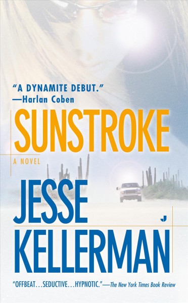 Sunstroke [text] / Jesse Kellerman.