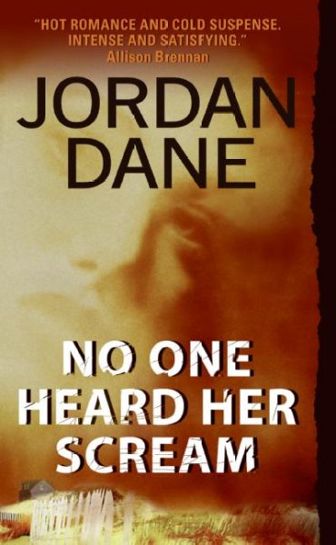 No one heard her scream / Jordan Dane.